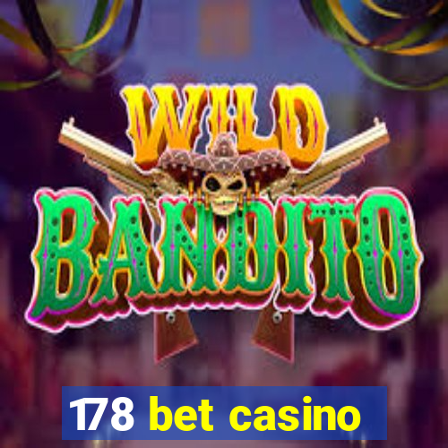 178 bet casino